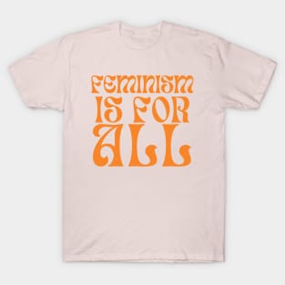 FEMINISM IS FOR ALL T-Shirt